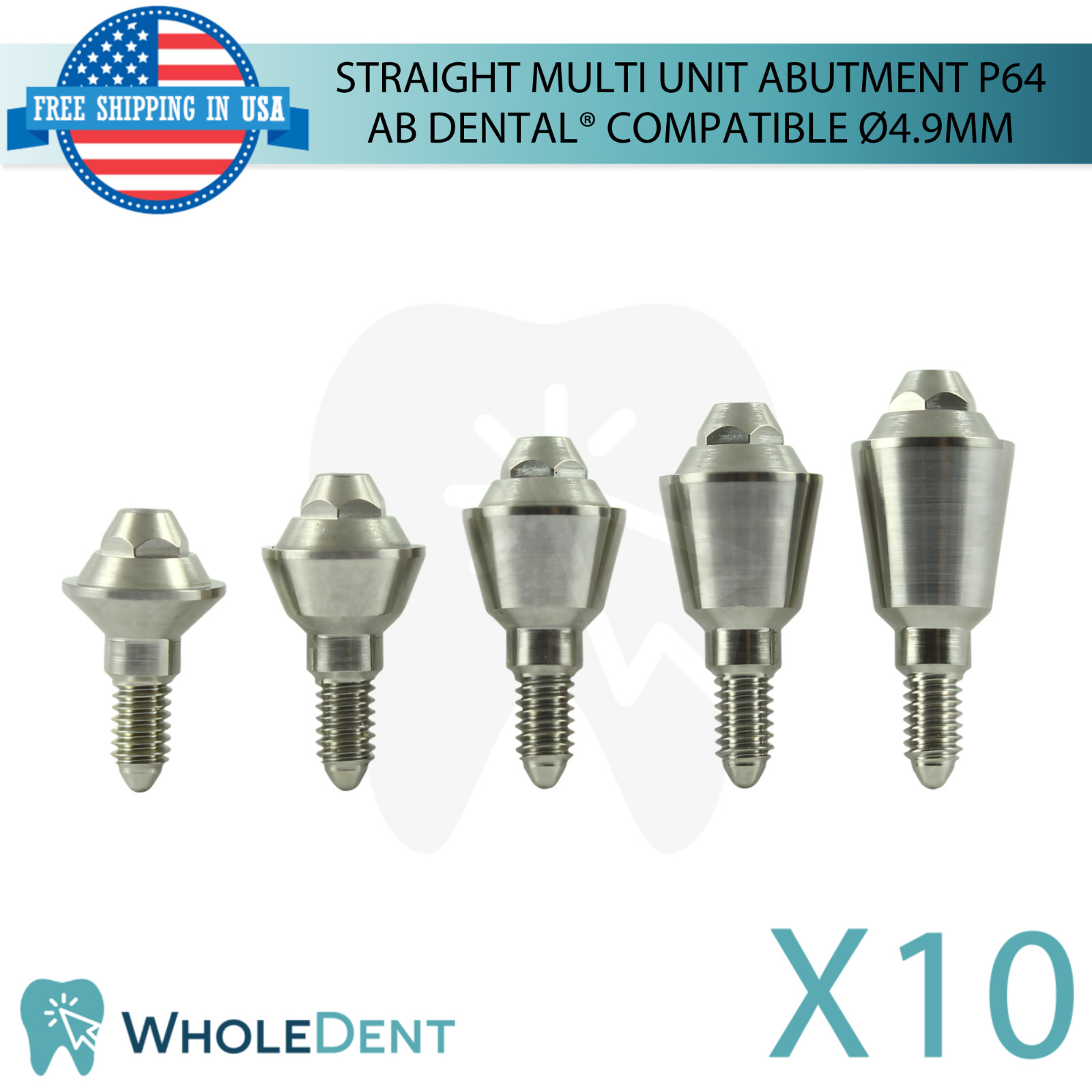 10X Multi Unit Straight Dental Prosthetic P64 Ø4.9mm Compatible with AB Dental®