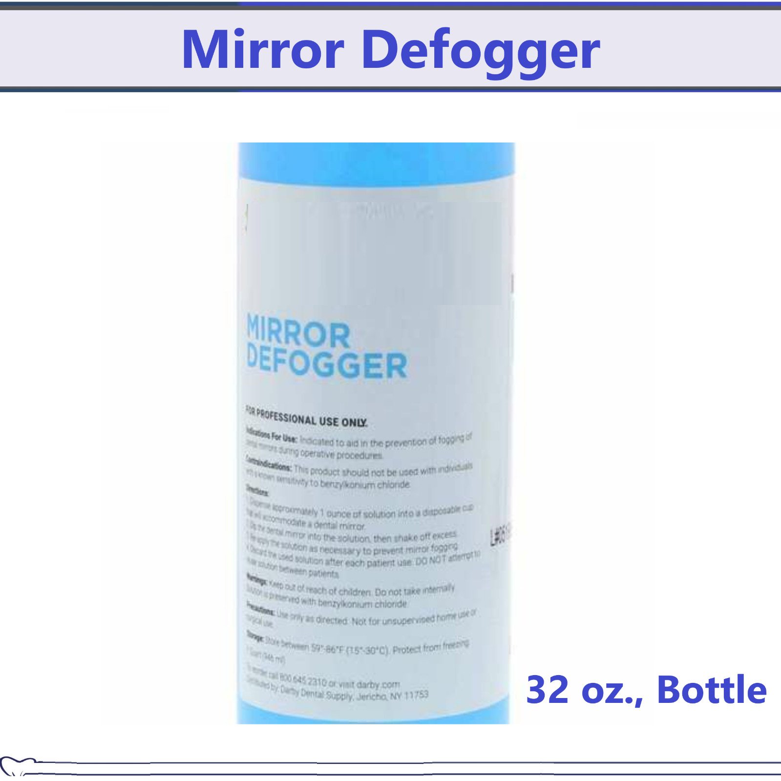 Dental Mouth Mirror Defogger prevents fogging, bubbling, distortion 32 oz., Bott