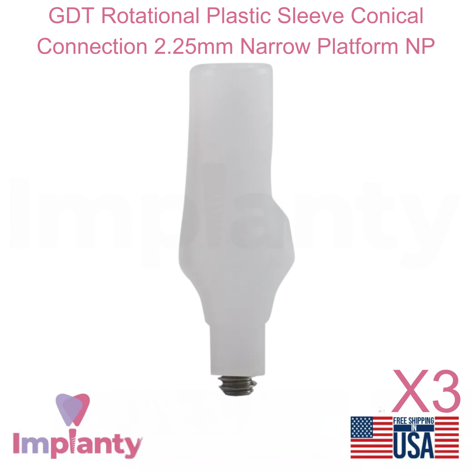 3x GDT Rotational Plastic Sleeve Conical Connection 2.25mm Narrow Platform NP